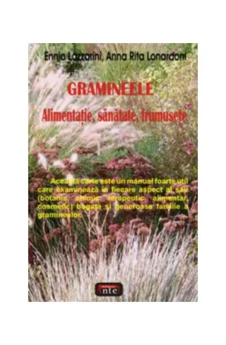 Gramineele. Alimentaţie, sănătate, frumuseţe