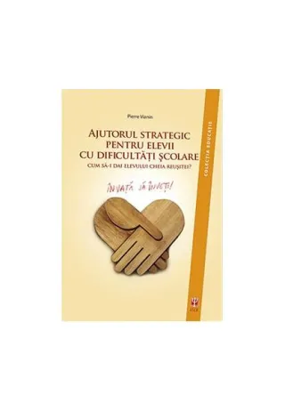 Ajutorul strategic pentru elevii cu dificultăţi şcolare