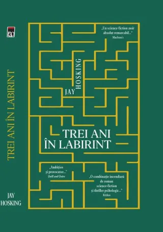 Trei ani în labirint