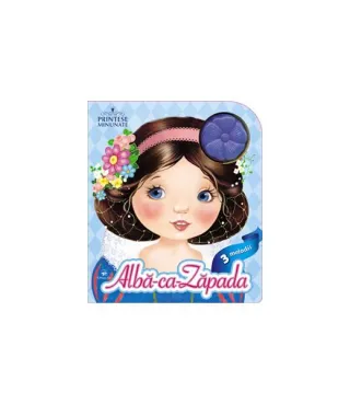 Albă-ca-Zăpada. Prințese minunate. 3 melodii