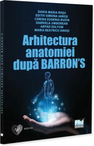 Arhitectura anatomiei dupa Barron’s