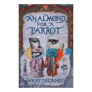 An Almond for a Parrot