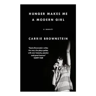 Hunger Makes Me a Modern Girl