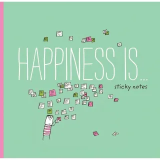Happiness Is Sticky Notes