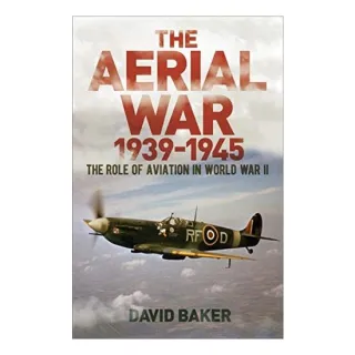 The Aerial War: 1939–45