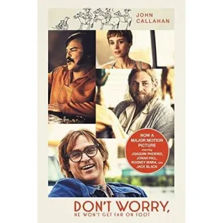 Don't Worry, He Won't Get Far on Foot Paperback