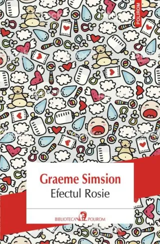Efectul Rosie. Trilogia Rosie (Vol. II)