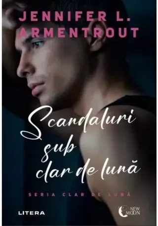 Scandaluri sub clar de luna - Jennifer L. Armentrout
