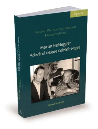 Martin Heidegger. Adevărul despre „Caietele negre”