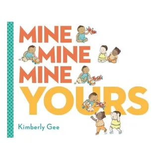 Mine, Mine, Mine, Yours!