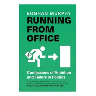 Running from Office How to Fail at Politics