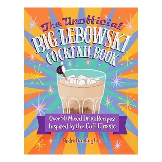 Unofficial Big Lebowski Cocktail Book