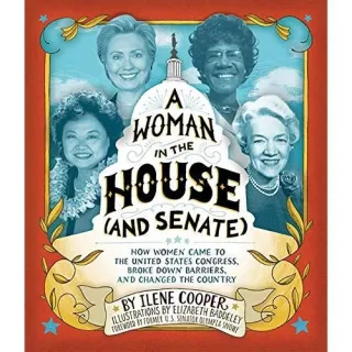 A Woman in the House (and Senate)