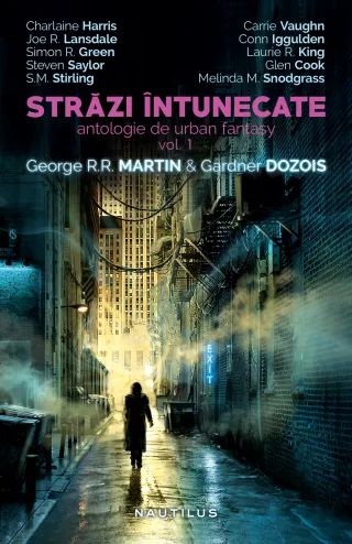Străzi întunecate (antologie de urban fantasy, vol. 1)