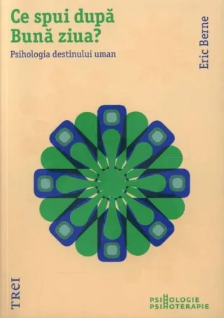 Ce spui după Bună ziua? Psihologia destinului uman