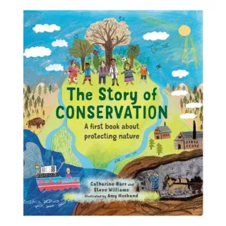 The Story Of Conservation: A First Book About Prot(...)