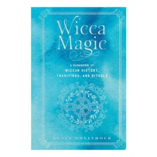 Wicca Magic: A Handbook Of Wiccan History, Traditi(...)