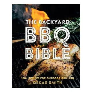 The Backyard Bbq Bible