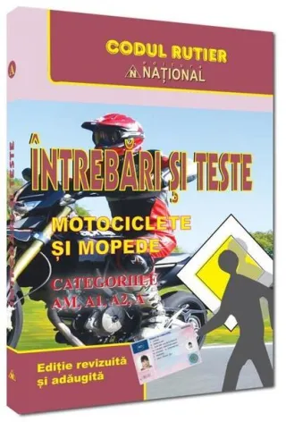 Întrebări și teste. Motociclete și mopede. A, A1, A2