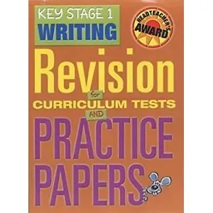 Key Stage 1 Writing: Revision for Curriculum Tests and Practice Papers