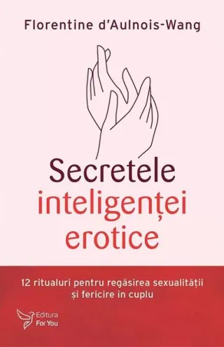 Secretele inteligenţei erotice