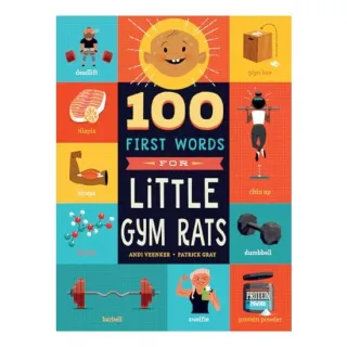 100 First Words for Little Gym Rats