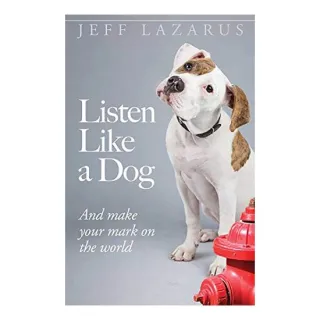 Listen Like a Dog
