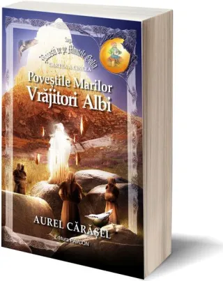 Poveștile Marilor Vrăjitori Albi (Vol.5) Saga Povești de pe Muntele Golia