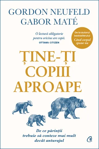 Ține-ți copiii aproape. Ediție de colecție