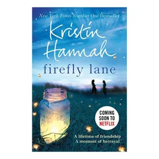 Firefly Lane, Kristin Hannah