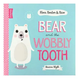 Bear and the Wobbly Tooth