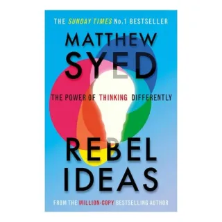 RebelIdeas:ThePowerOfThinkingDifferently
