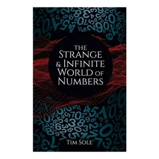 Strange and Infinite World of Numbers