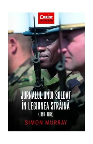 Jurnalul unui soldat în Legiunea Străină (1960-1965)
