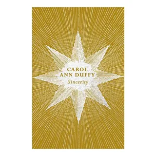 Sincerity, Carol Ann Duffy Carol