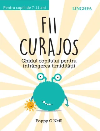 Fii curajos