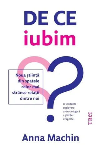De ce iubim