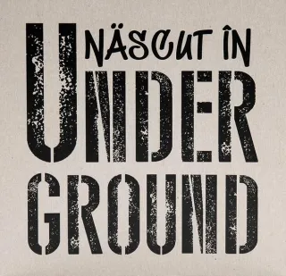 Născut în underground