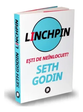 Linchpin. Eşti de neînlocuit?