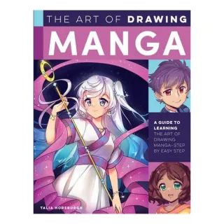 The Art Of Drawing Manga: A Guide To Learning The(...)