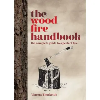THE WOOD FIRE HANDBOOK