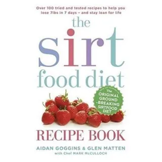 THE SIRT FOOD DIET RECIPE BOOK, Aidan Goggins
