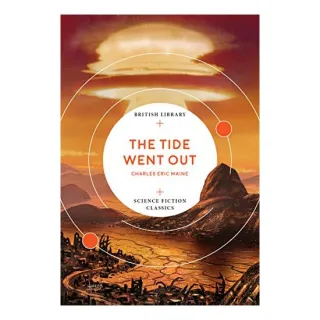 The Tide Went Out (British Library Science Fiction Classics)