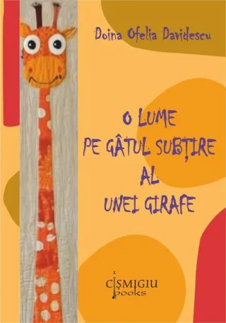 O lume pe gâtul subţire al unei girafe