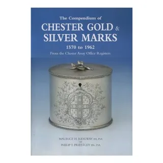 The Compendium of Chester Gold & Silver Marks