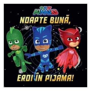 PJMASKS: Noapte bună, Eroi în Pijama!