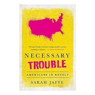 Necessary Trouble