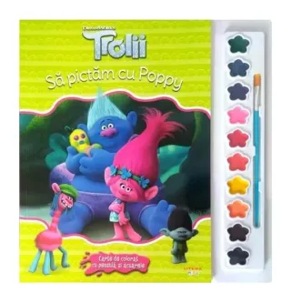 Trolii. Să pictăm cu Poppy