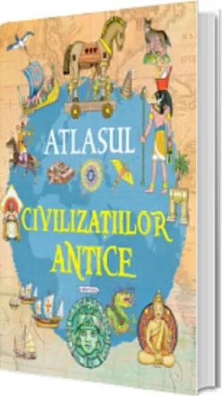 Atlasul civilizațiilor antice