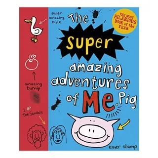 Pig 03: The Super Amazing Adventures of Me, Pig